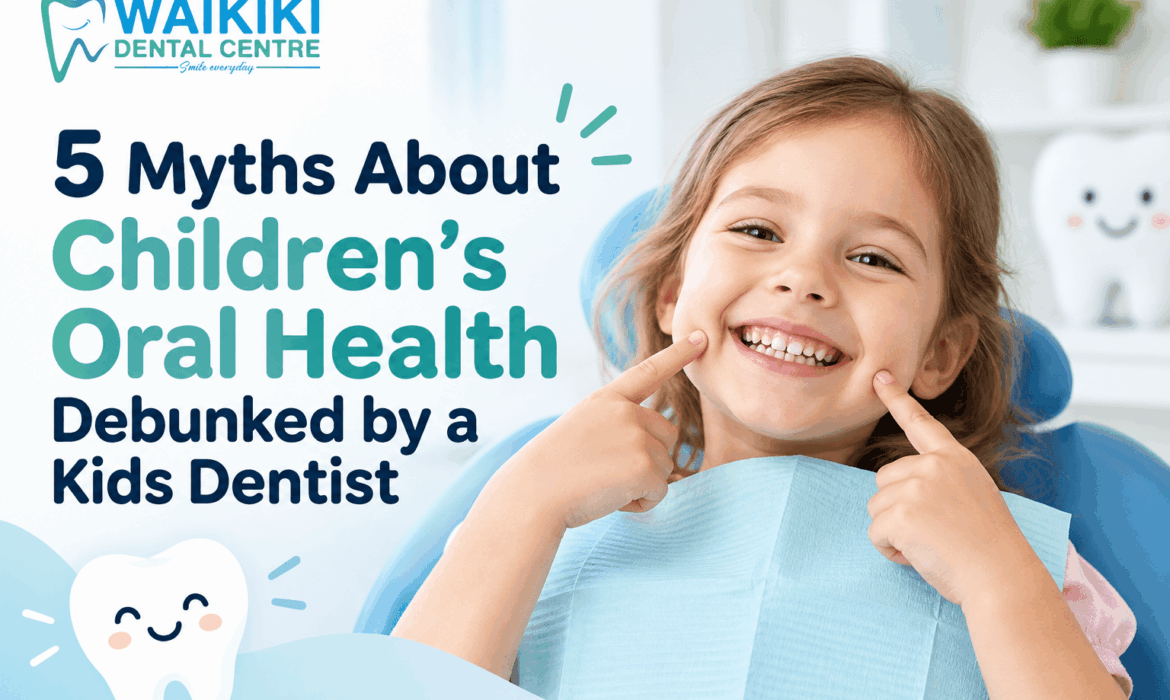 5 Children's Oral Health Myths