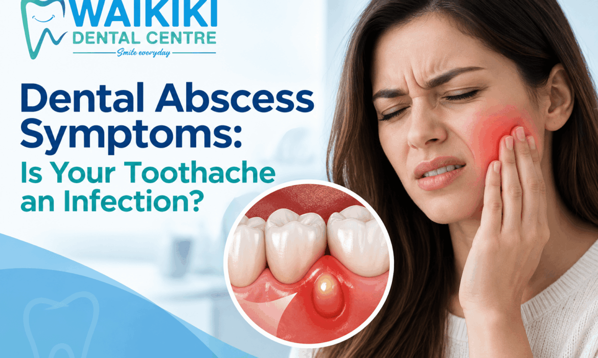 Dental Abscess Symptoms: Is Your Toothache an Infection?